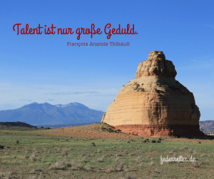 Der Literatur-Nobelpreisträger Thibault sagt: Talent ist nur große Geduld.