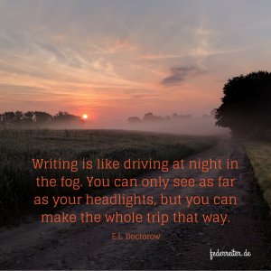 Feldweg in der Abendsonne mit Zitat Quote E.L. Doctorow Driving at night Federreiter.de
