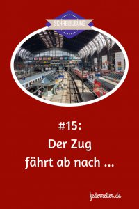 Federreiter Schreibübung Nr. 15 - Der Zug fährt ab nach ... #Schreibübung #Schreibidee #Schreibimpuls
