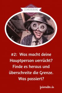 Ein Mann dreht durch, spielt verrückt | Schreibgruppe Federreiter