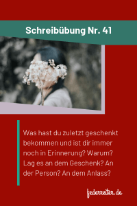 Federreiter Schreibübung Nr. 41 - Das Geschenk | Schreibimpuls Schreibidee Schreibübung